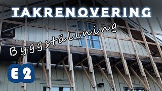 Takrenovering  E2  Byggställning [upl. by Winwaloe]