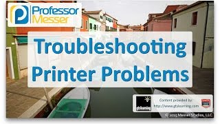 Troubleshooting Printer Problems  CompTIA A 220901  46 [upl. by Trefor63]