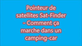 Pointeur de satellites Sat Finder Comment ça marche dans un camping car 2 [upl. by Sabina152]