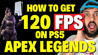 How to Get 120FPS on PS5 Apex Legends [upl. by Ob]