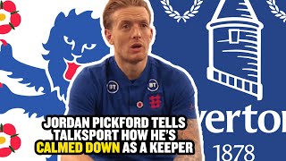 quotI DO WORK AWAY FROM THE CLUBquot👀 Jordan Pickford tells talkSPORT how he’s calmed down as a keeper [upl. by Judi]