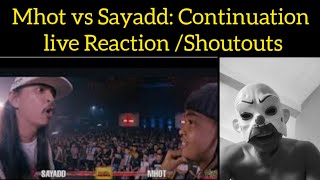 Continuation Mhot vs Sayadd live Reactionshoutouts [upl. by Nilved780]