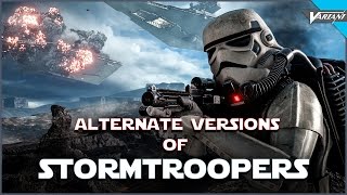 The Alternate Versions Of Stormtroopers [upl. by Nivahb918]