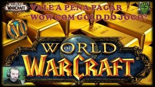 Pagar WoW com Gold todo mês é para todos [upl. by Bonnette]