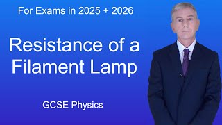 GCSE Physics Revision quotResistance of a Filament Lampquot [upl. by Jule990]