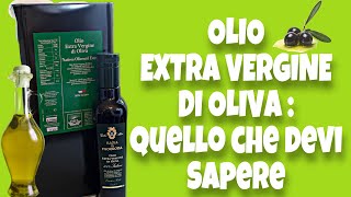 OLIO EXTRA VERGINE DI OLIVA  QUELLO CHE VERAMENTE DEVI SAPERE 🌱 [upl. by Kcarb404]