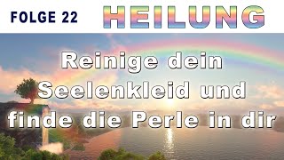 NEUZEIT  HEILUNG Die Große Reinigungsmeditation  NAMAHIM [upl. by Adnyc785]