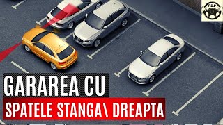 PARCAREAGARAREA cu spatele pe STÂNGADREAPTA  Parcarea dreapta din OGLINZI Scoala de soferi [upl. by Cadmann]