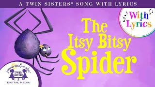 The Itsy Bitsy Spider  A Twin Sisters® Song With Lyrics [upl. by Ssitruc]