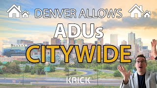 Denver Allows ADUs City Wide [upl. by Hagood]