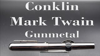 Conklin Mark Twain Gunmetal Review [upl. by Pietra146]