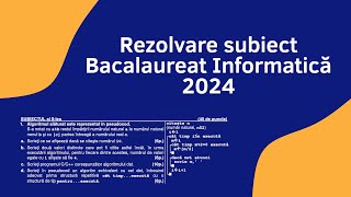 Rezolvare Bac Informatica 2024 M1 MateInfo [upl. by Lisle]