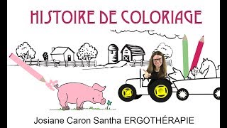 COLORIAGE Une histoire pour apprendre à colorier dans les lignes ERGOTHÉRAPIE [upl. by Anitsyrc292]