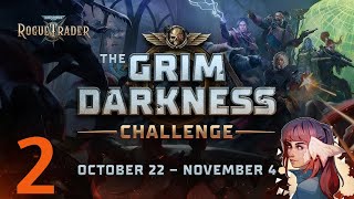 Wh40k Rogue Trader  Conquering The Grim Darkness Challenge Run  Stream 2 [upl. by Neely799]