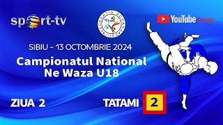 TATAMI 2  Campionatul National Ne Waza U18 Sibiu 13102024 [upl. by Araes502]