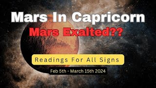 Mars Transit in Capricorn ♑️  Mars Exalted  Feb 5thMarch 15 2024  For All Signs  FEBRUARY [upl. by Krishna178]