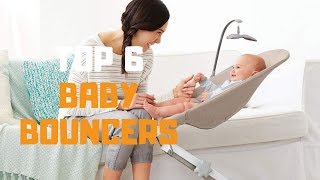 Best Baby Bouncer in 2019  Top 6 Baby Bouncers Review [upl. by Demetrius]