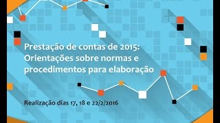 Palestra sobre prestação de contas de 2015 [upl. by Nyledam909]