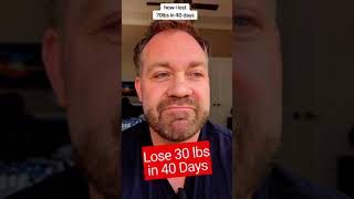 Lost 30 lbs in 40 Days [upl. by Parker403]