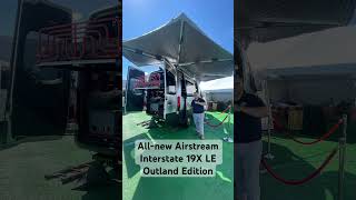 Airstream is only making 30 of the Interstate 19X LE Outland Edition Walkaround video coming soon [upl. by Kissie]