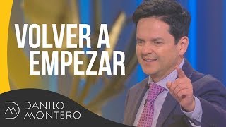 Volver a empezar  Danilo Montero  Prédicas Cristianas 2019 [upl. by Neyut]