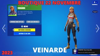 NEW VEINARDE FORTNITE SKIN BOUTIQUE 22 NOVEMBRE FORTNITE BATTLE ROYAL ITEM SHOP 2211 [upl. by Haisoj]