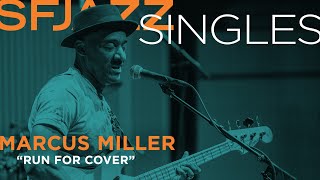 SFJAZZ Singles Marcus Miller performs quotRun for Coverquot [upl. by Angadreme]