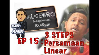 ALGEBRO EP 15  LINEAR EQN  3 STEPS TO SOLVE EVERY QUESTIONS [upl. by Llednew]