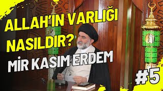 Allahın Varlığı Nasıldır  Mir Kasım ERDEM  Cuma Hutbeleri 5 [upl. by Guildroy56]