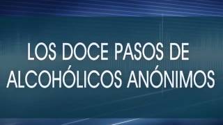 LOS DOCE PASOS DE ALCOHÓLICOS ANÓNIMOS [upl. by Pride136]