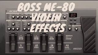 Boss ME80 Violin Loop My Patches [upl. by Yelsnit]