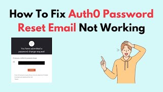 How to Fix Auth0 Password Reset Email Not Working [upl. by Swayne]