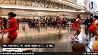 FBC United 17 vs Team Takeover 17u EYBL [upl. by Hamaso]