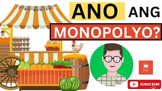 ANO ANG MONOPOLYO  MONOPOLYO  ARALING PANLIPUNAN GRADE 9  EKONOMIKS [upl. by Rtoip]