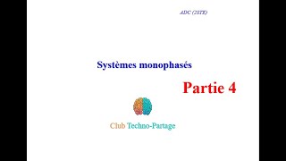 Système monophasé partie 4 2BAC STE ADC [upl. by Fleisher]