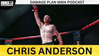 CHRIS ANDERSON  DAMAGE PLAN MMA PODCAST [upl. by Idak84]