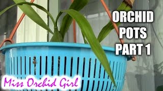 Choosing orchid pots Part 1  Pots suited for orchids [upl. by Ewall]