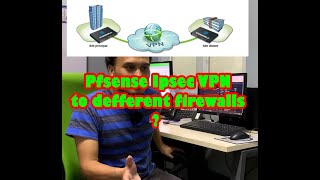 Connecting PFsense IPsec site to site vpn to Defferent Firewalls [upl. by Lairbag398]