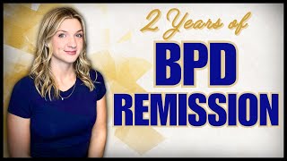 The Reality of BPD Remission  How Far Can Recovery Go [upl. by Garret]