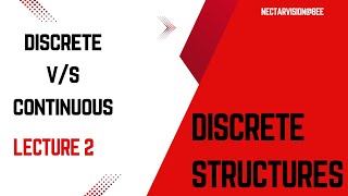 Discrete vs Continuous Values  Lect 2 Discrete Structure [upl. by Yesiad]