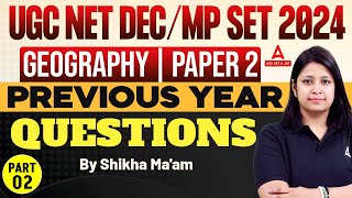 UGC NET Dec  MP SET 2024 Geography Previous Year Questions 2 By Dr Shikha Sharma [upl. by Itsud]