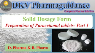 Preparation of Paracetamol tablets Part 1 Industrial Pharmacy  Pharmaceutics  DKV Pharmaguidance [upl. by Ahsemaj]