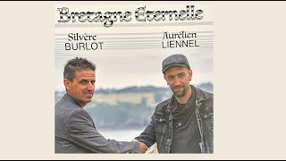 Bretagne Eternelle  Silvère Burlot amp Aurélien Liennel [upl. by Uriah]