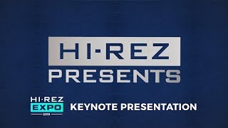 HiRez Presents  HiRez Expo 2019 Keynote [upl. by Gerick]