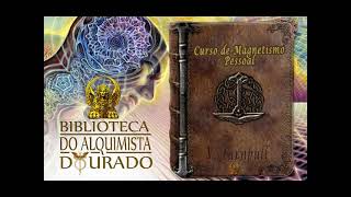 Áudiolivro  Curso de magnetismo pessoal [upl. by Bencion]