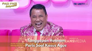 Tanggapan Hotman Paris Soal Kasus Agus  PAGI PAGI AMBYAR 21224 P2 [upl. by Itnuahsa]