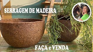 DIY  COMO FAZER VASOS PARA PLANTAS COM SERRAGEM DE MADEIRA  FAÇA E VENDA [upl. by Gorlin]