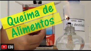 Experimentos de Química  Queima de alimentos [upl. by Enyleve]