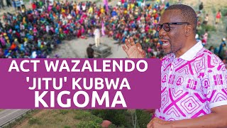 ACT WAZALENDO YAONESHA UBABE KIGOMA YAFANYA ZIARA KATA ZOTE 139 [upl. by Aymahs]