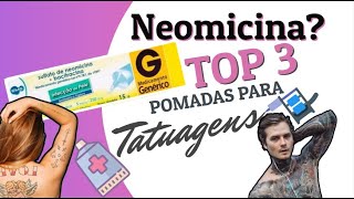 Neomicina para tatuagem Conheça o Top 3 das pomadas mais recomendadas por especialistas [upl. by Merri]